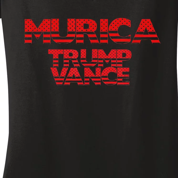 Murica Vote Trump Vance 2024 Women's V-Neck T-Shirt