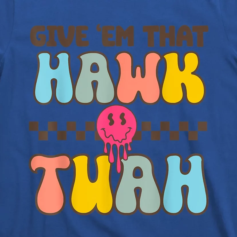 Meme Viral Video Western Country Accent Hawk Tush Gift T-Shirt