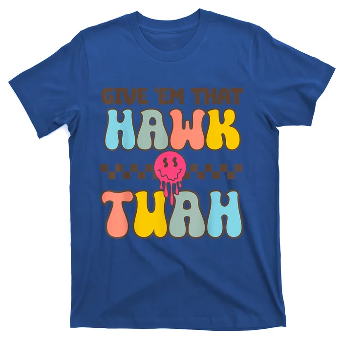 Meme Viral Video Western Country Accent Hawk Tush Gift T-Shirt