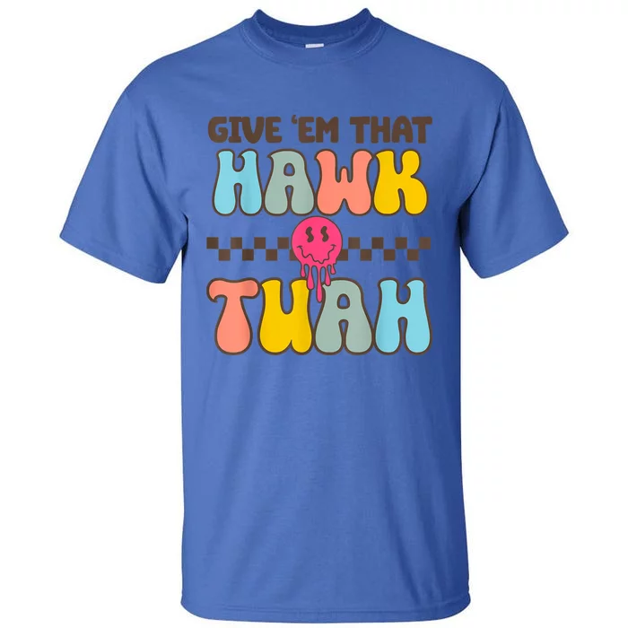 Meme Viral Video Western Country Accent Hawk Tush Gift Tall T-Shirt