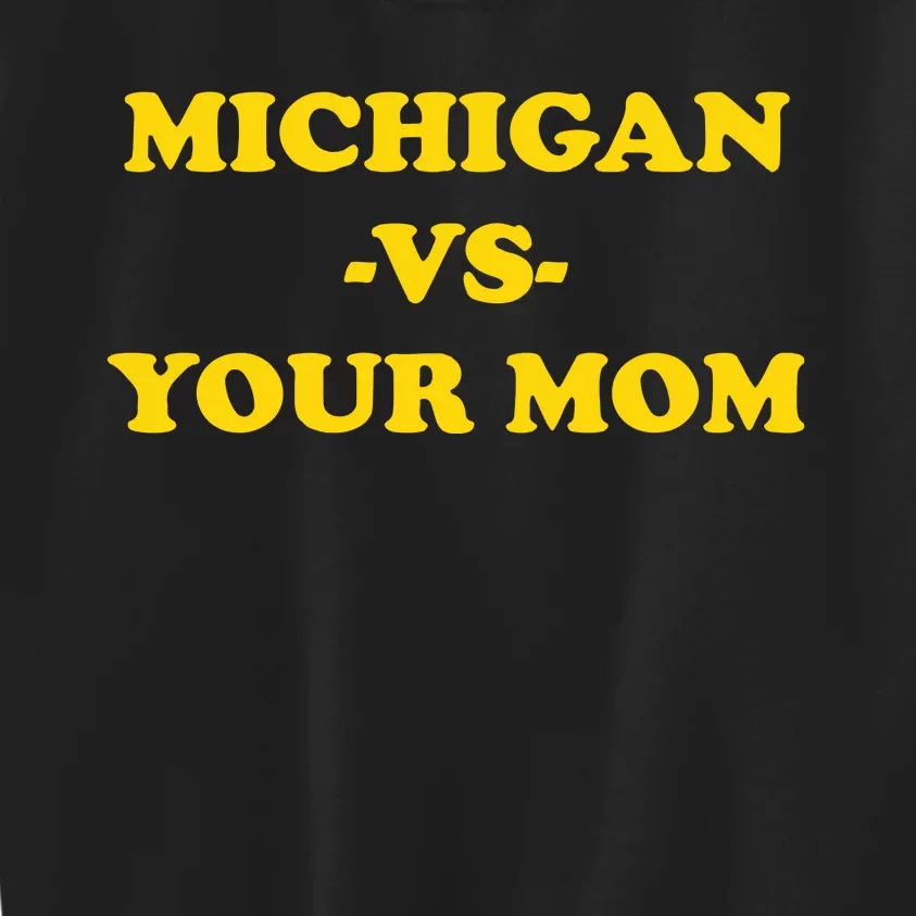 Michigan Vs Your Mom Kids Sweatshirt