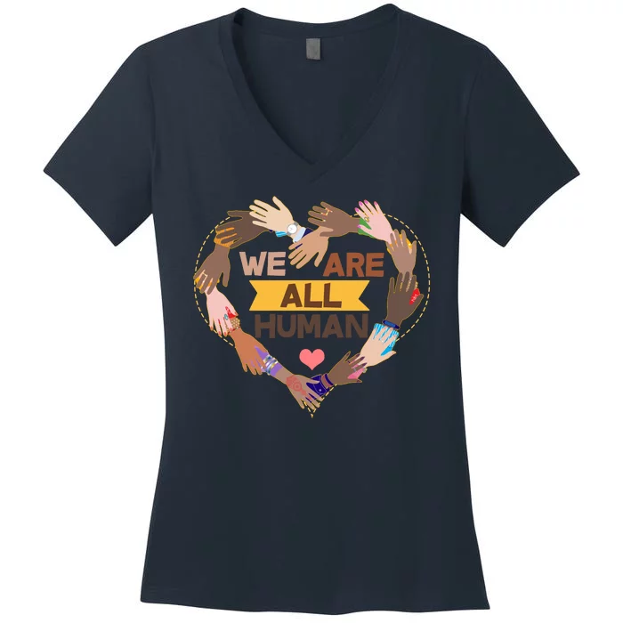 Multicultural We Are All Human Women's V-Neck T-Shirt