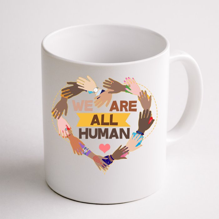 Multicultural We Are All Human Front & Back Coffee Mug