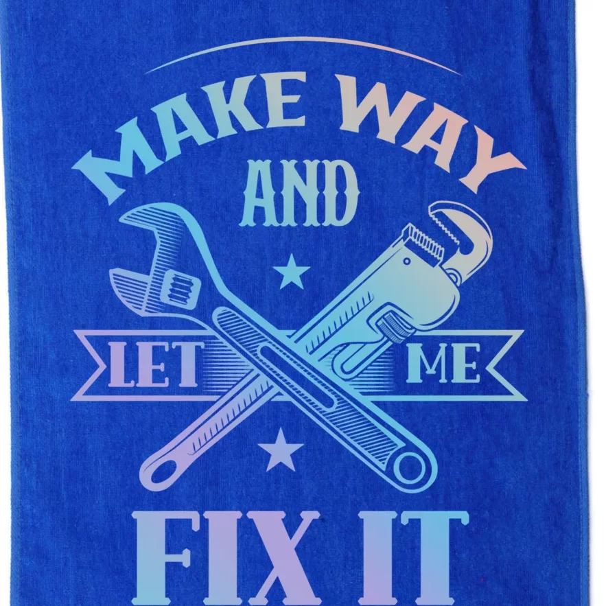 Make Way And Let Me Fix It Tinkerer Fixing Repair Mr Fix It Gift Platinum Collection Golf Towel