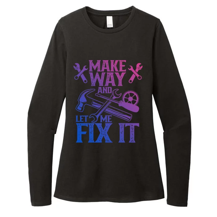 Make Way And Let Me Fix It Tinkerer Mr Fix It Fixing Repair Cool Gift Womens CVC Long Sleeve Shirt