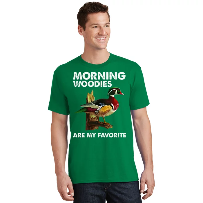 Morning Woodies Are My Favorite T-Shirt