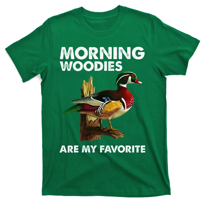 Morning Woodies Are My Favorite T-Shirt