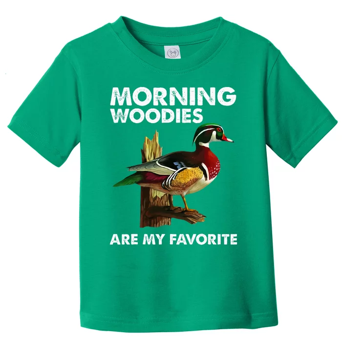 Morning Woodies Are My Favorite Toddler T-Shirt