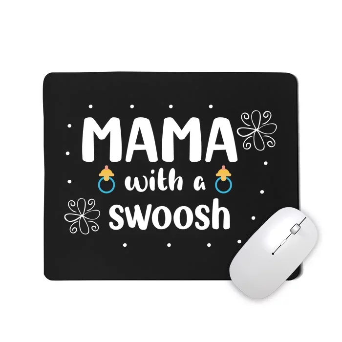 Mama With A Swoosh Mousepad