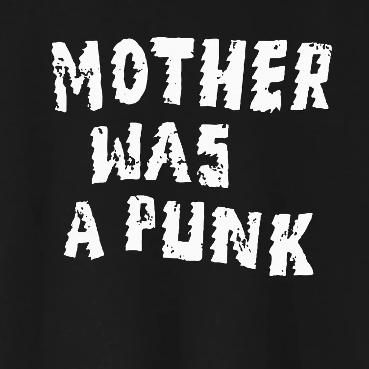 Mother Was A Punk Women's Crop Top Tee