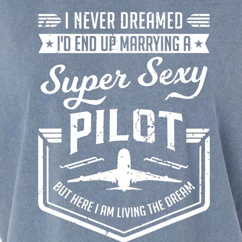 Married With A Super Sexy Pilot Aviator Wife Couple Funny Garment-Dyed Women's Muscle Tee