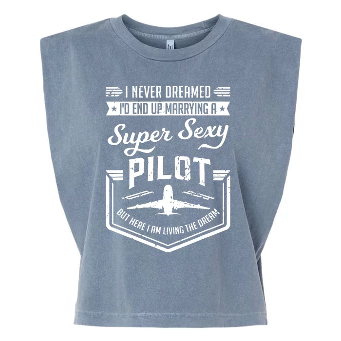 Married With A Super Sexy Pilot Aviator Wife Couple Funny Garment-Dyed Women's Muscle Tee