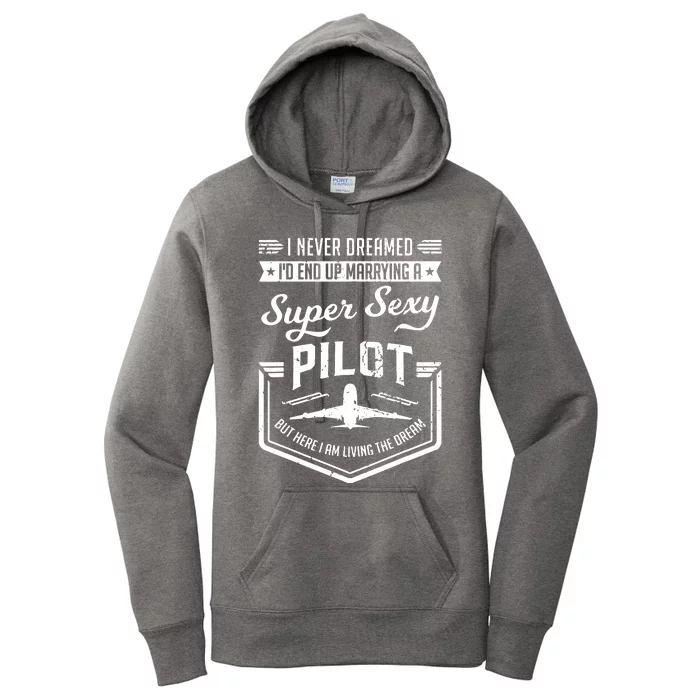 Married With A Super Sexy Pilot Aviator Wife Couple Funny Women's Pullover Hoodie