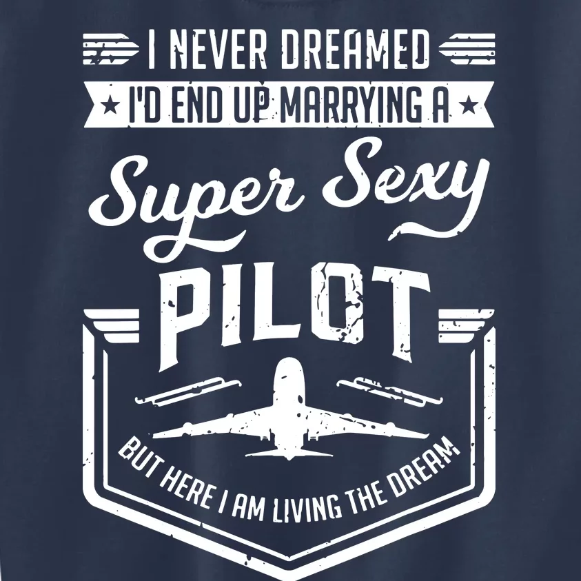 Married With A Super Sexy Pilot Aviator Wife Couple Funny Kids Sweatshirt