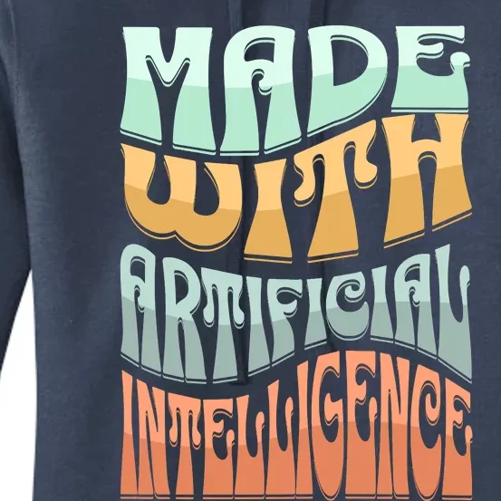 Made With Artificial Intelligence Women's Pullover Hoodie