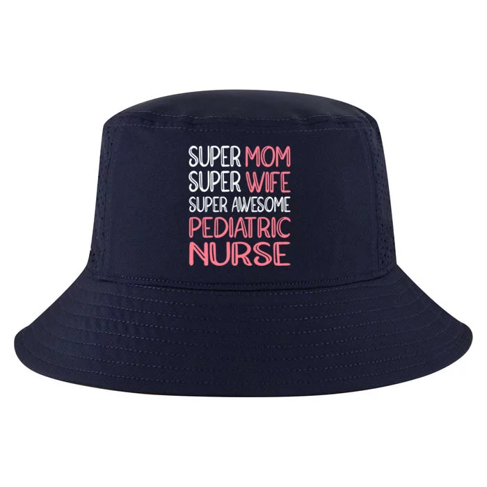 Mom Wife And Pediatric Nurse Gift Cool Comfort Performance Bucket Hat