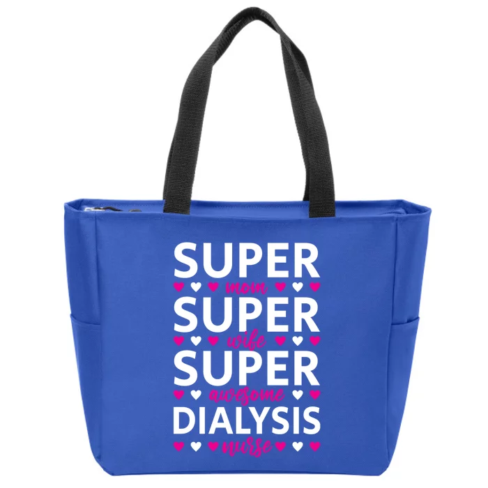 Mom Wife And Dialysis Nurse Cute Gift Zip Tote Bag