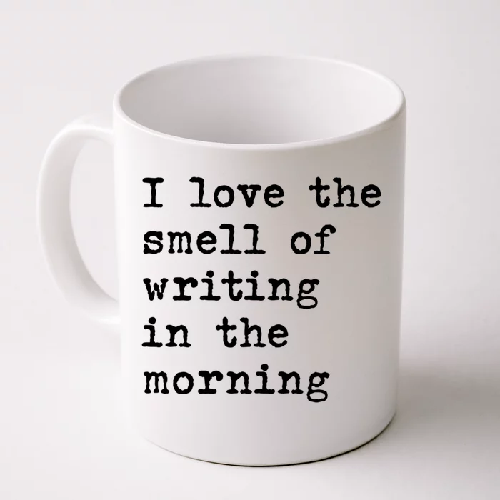 Morning Writing Author Book Journalist Novelist Funny Gift Front & Back Coffee Mug