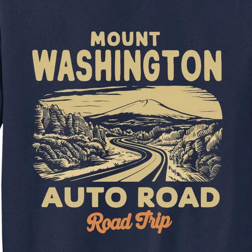 Mount Washington Auto Road Road Trip Adventure Tall Sweatshirt