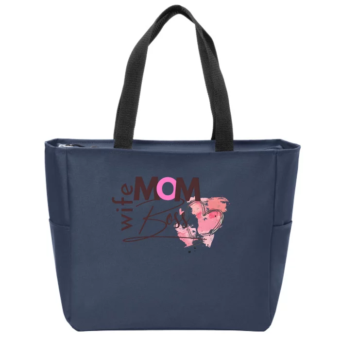 Mom Wife Boss MotherS Day Zip Tote Bag