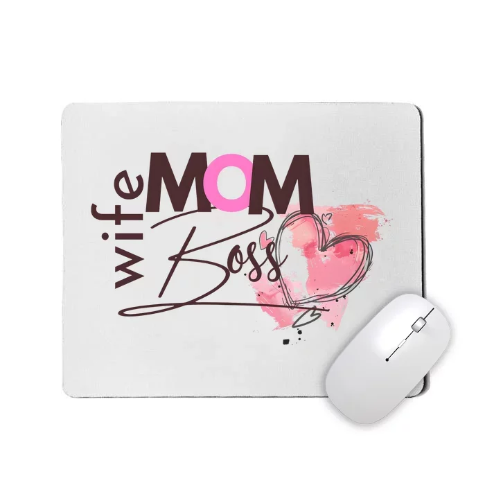 Mom Wife Boss MotherS Day Mousepad