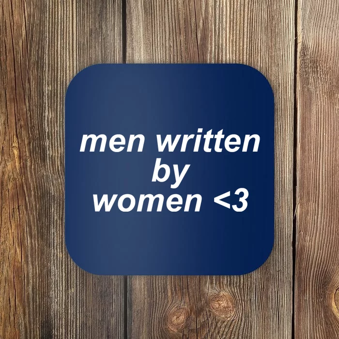 Men Written By Women Coaster