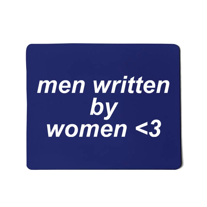 Men Written By Women Mousepad