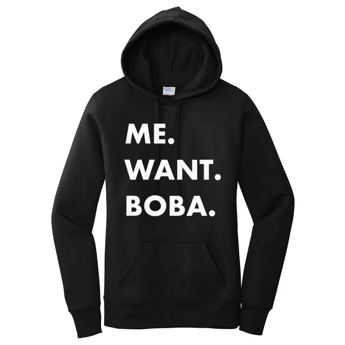 Me Want Boba Milk Tea Funny Asian Drink Women's Pullover Hoodie