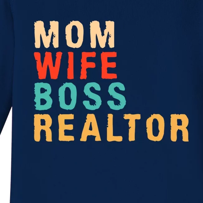 Mom Wife Boss Realtor Cute Mothers Day Gift Cute Gift Baby Long Sleeve Bodysuit