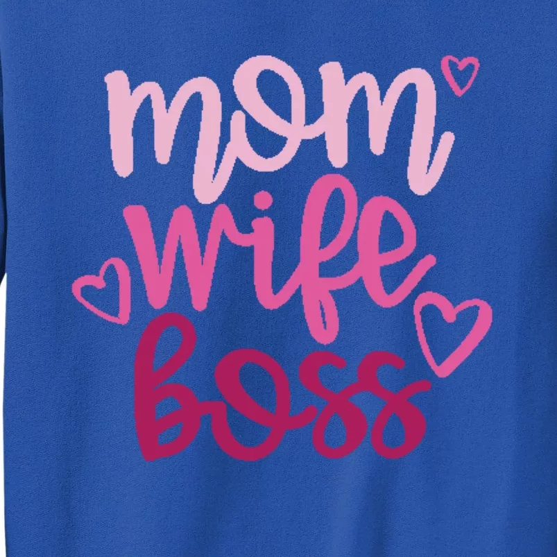 Mom Wife Boss Funny Gift Sweatshirt