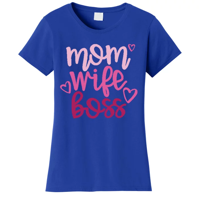 Mom Wife Boss Funny Gift Women's T-Shirt