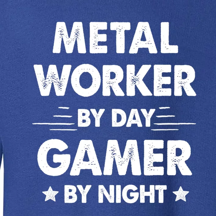 Metal Worker By Day Gamer By Night Gift Toddler Sweatshirt