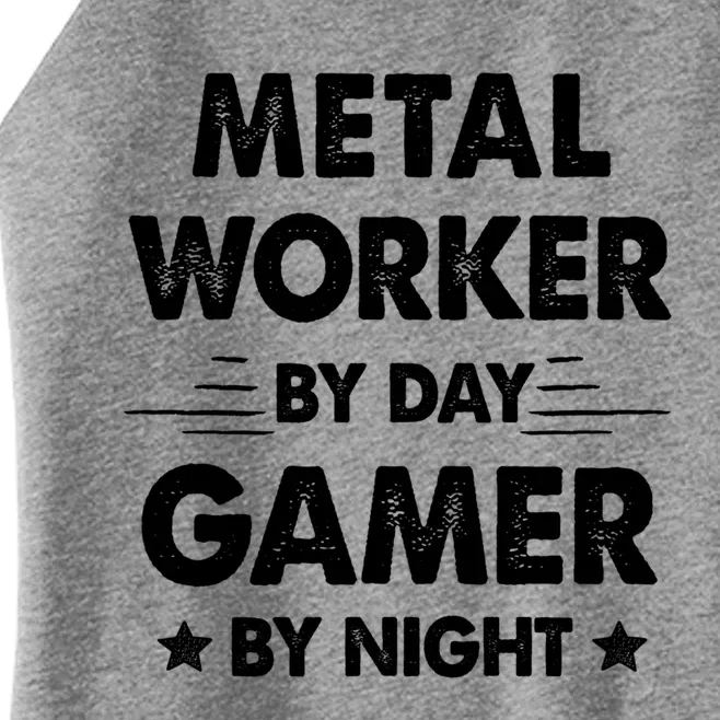 Metal Worker By Day Gamer By Night Gift Women’s Perfect Tri Rocker Tank