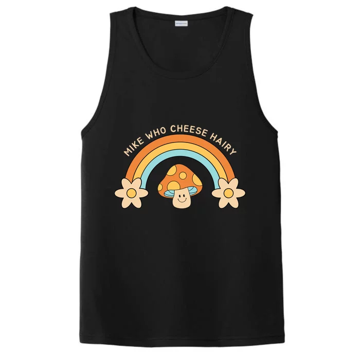 Mike Who Cheese Hairy Funny Funny Adult Meme Social Media Joke Performance Tank