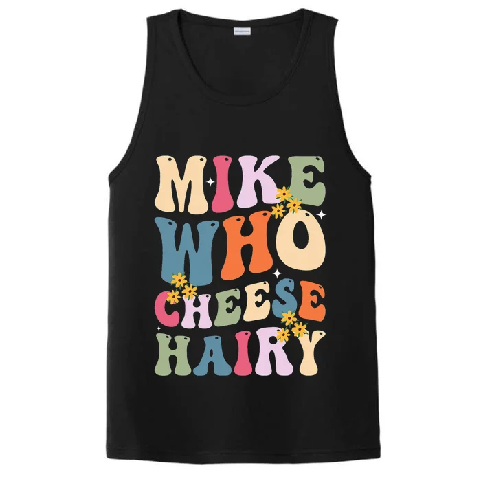 Mike Who Cheese Hairy Performance Tank