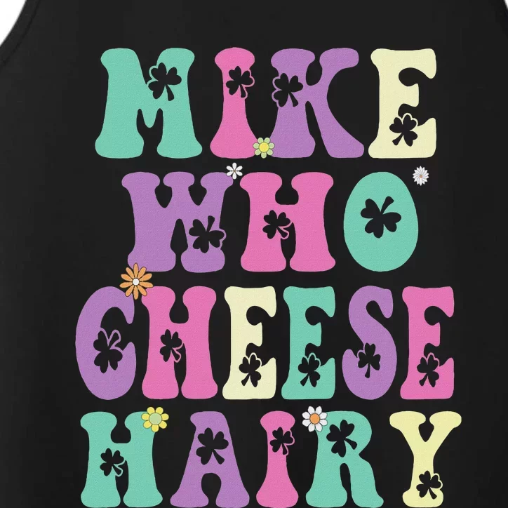 Mike Who Cheese Hairy Funny Saying For Women Groovy Performance Tank