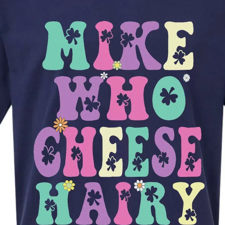 Mike Who Cheese Hairy Funny Saying For Women Groovy Sueded Cloud Jersey T-Shirt