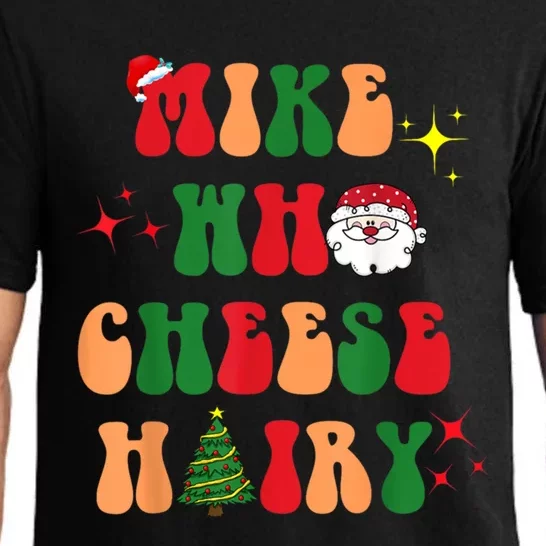 Mike Who Cheese Hairy Funny Word Play Retro Groovy Christmas Gift Pajama Set