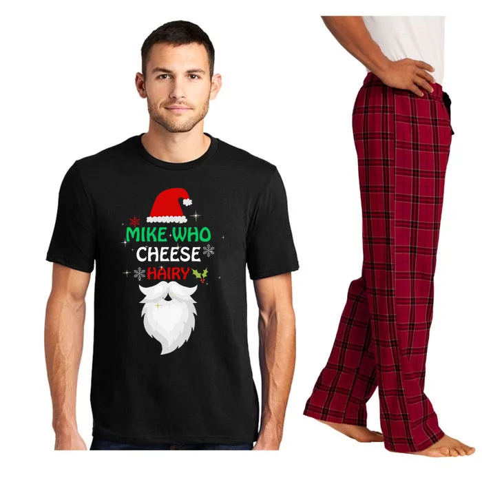 Mike Who Chesse Hairy Funny Santa Jokes Christmas Pajama Set