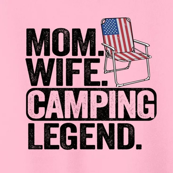 Mom Wife Camping Legend Camper American Flag Camping Gift Toddler T-Shirt