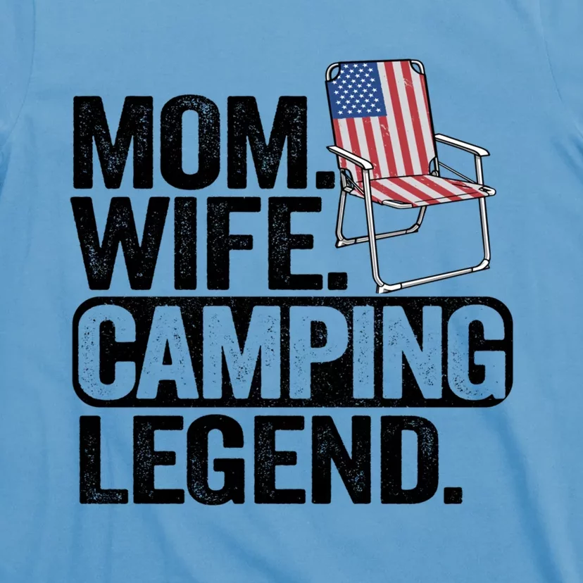 Mom Wife Camping Legend Camper American Flag Camping Gift T-Shirt