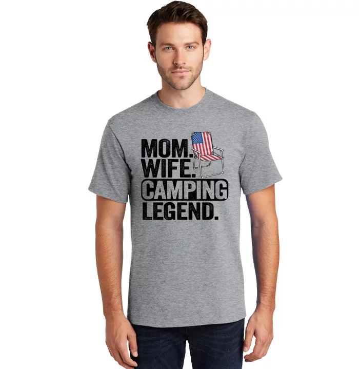 Mom Wife Camping Legend Camper American Flag Camping Gift Tall T-Shirt