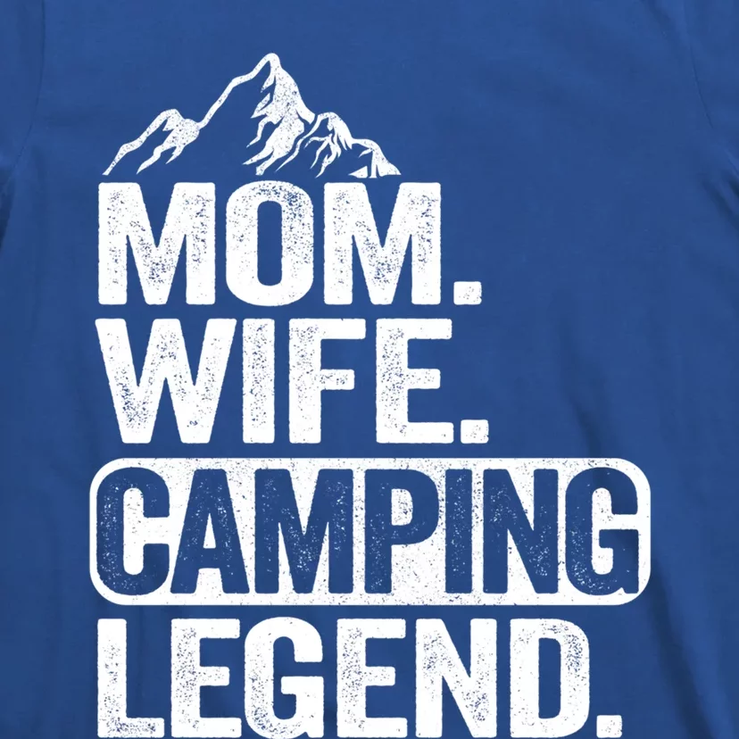 Mom Wife Camping Legend Rv Camper Outdoor Camping Gift T-Shirt