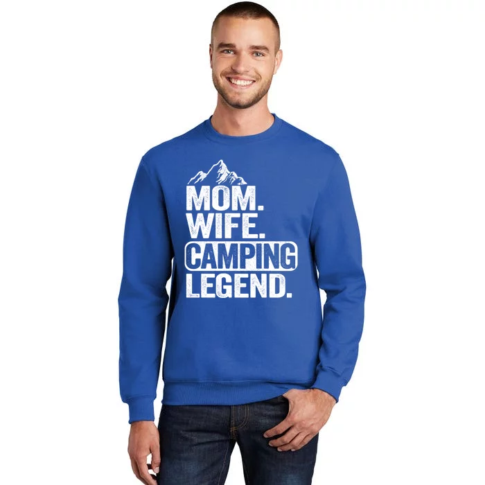 Mom Wife Camping Legend Rv Camper Outdoor Camping Gift Tall Sweatshirt