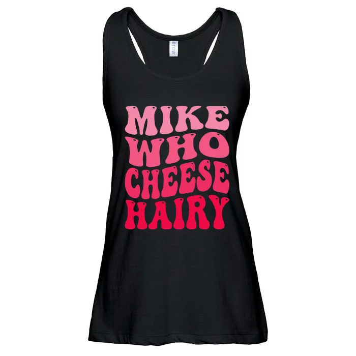 Mike Who Cheese Hairy Funny Joke Sarcastic Groovy Ladies Essential Flowy Tank