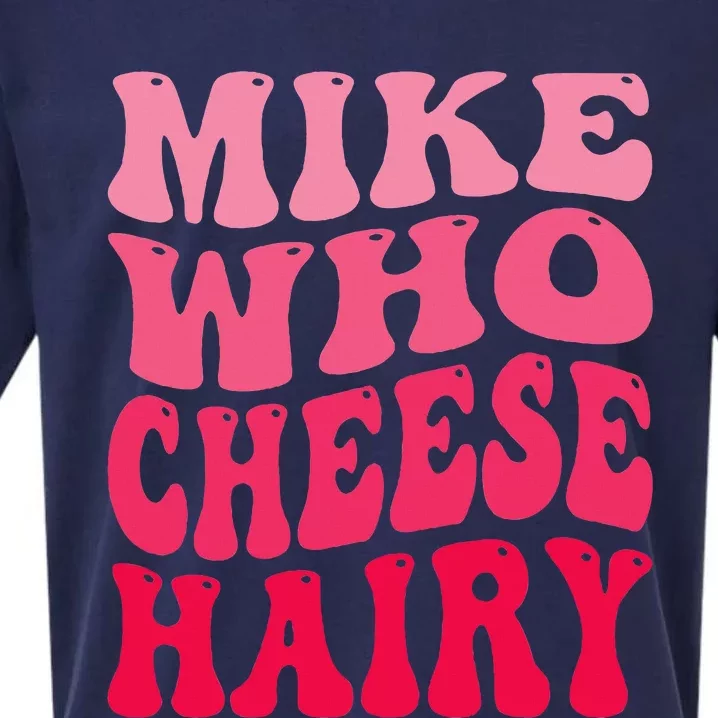 Mike Who Cheese Hairy Funny Joke Sarcastic Groovy Sueded Cloud Jersey T-Shirt