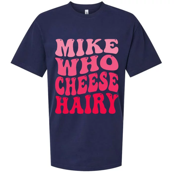 Mike Who Cheese Hairy Funny Joke Sarcastic Groovy Sueded Cloud Jersey T-Shirt