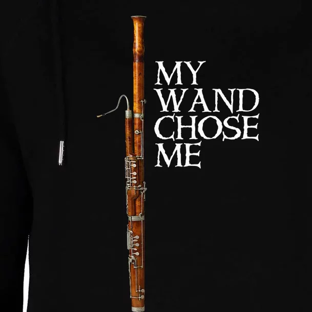 My Wand Chose Me Bassoon Player Funny Bassoon Humor Womens Funnel Neck Pullover Hood