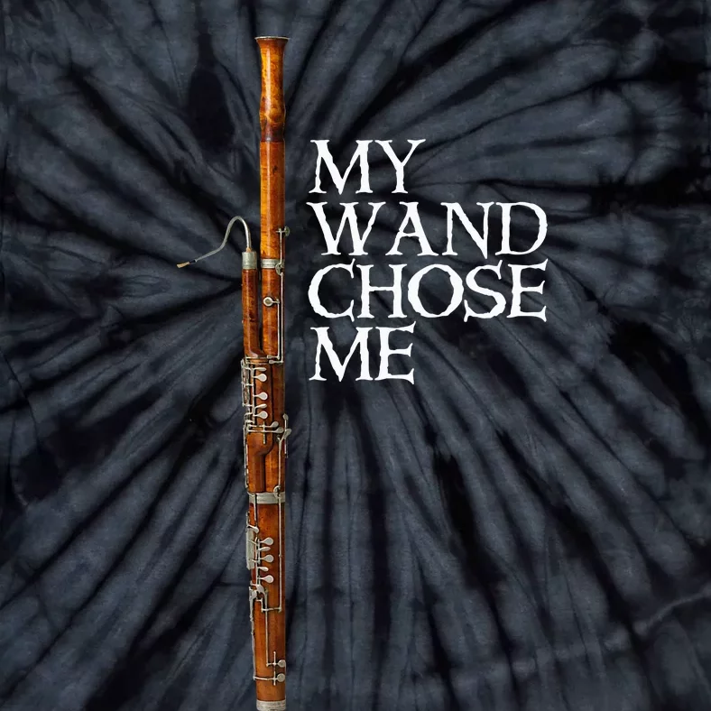 My Wand Chose Me Bassoon Player Funny Bassoon Humor Tie-Dye T-Shirt