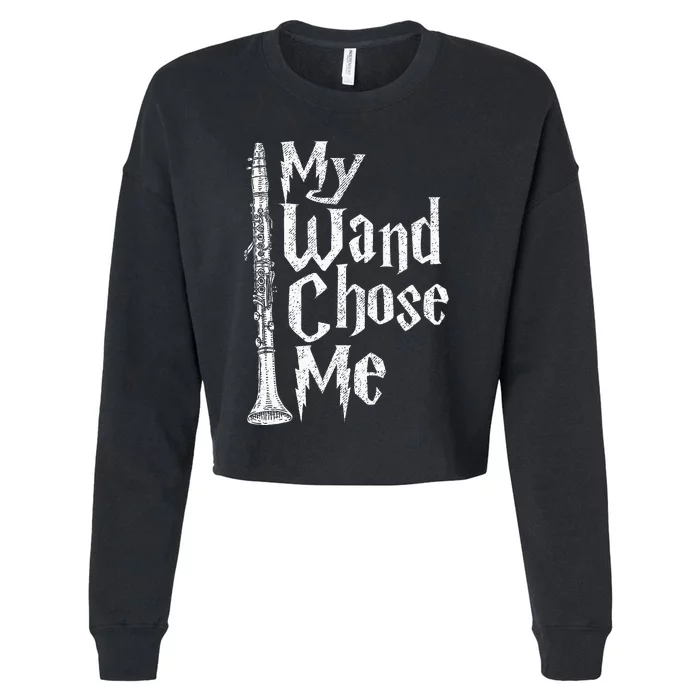 My Wand Chose Me Clarinet Player Clarinetist Music Lover Cropped Pullover Crew